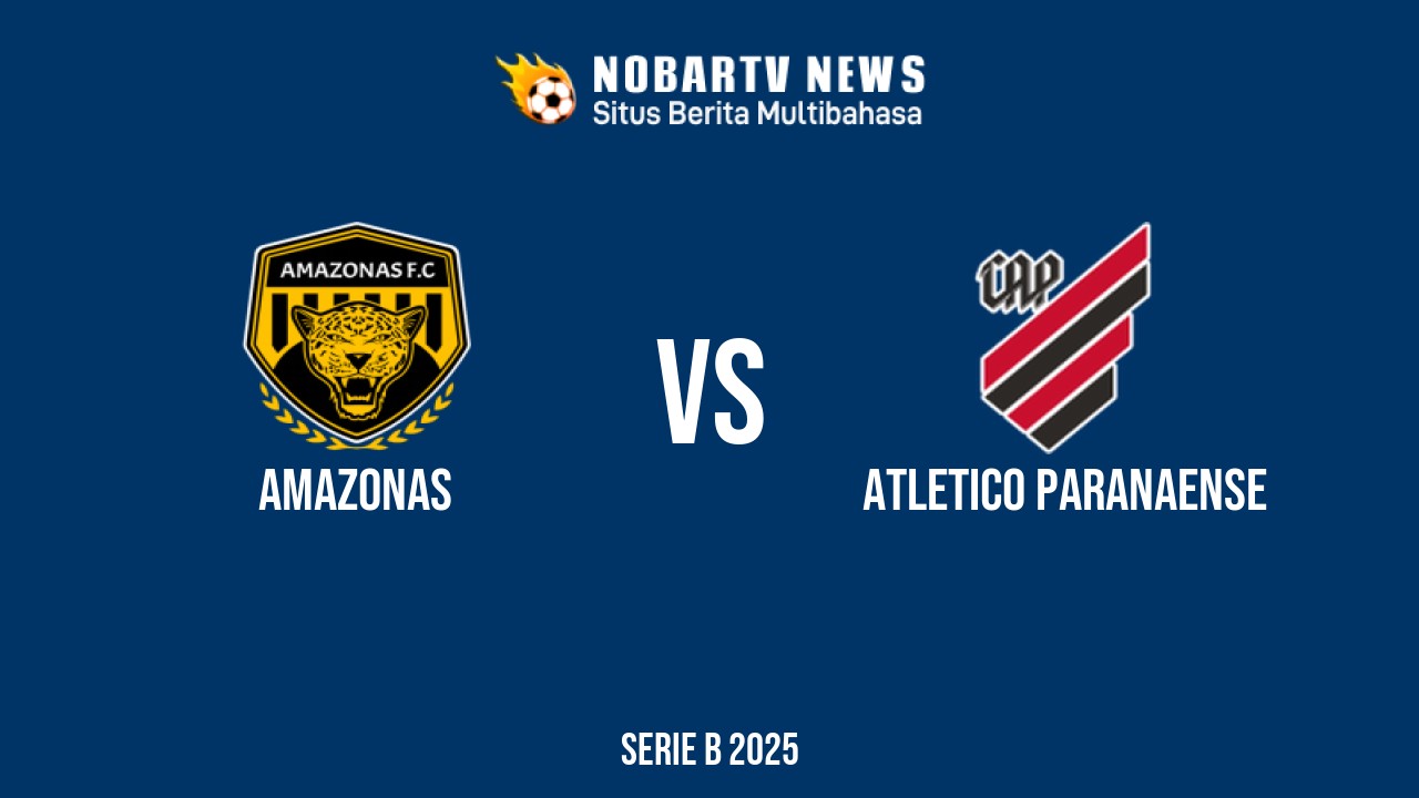NOBARTV LIVE: Amazonas vs Atletico Paranaense