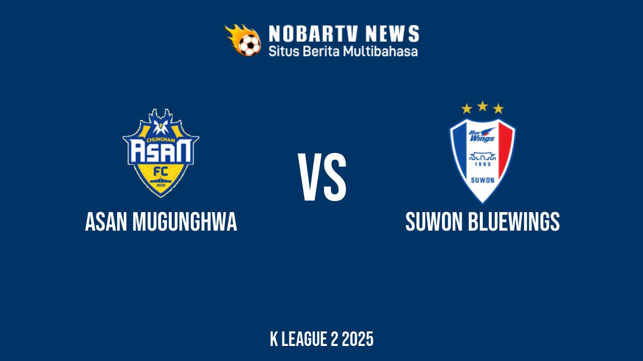 NOBARTV LIVE: Asan Mugunghwa vs Suwon Bluewings