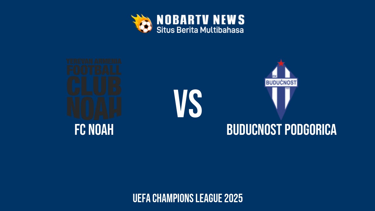 NOBARTV LIVE: FC Noah vs Buducnost Podgorica