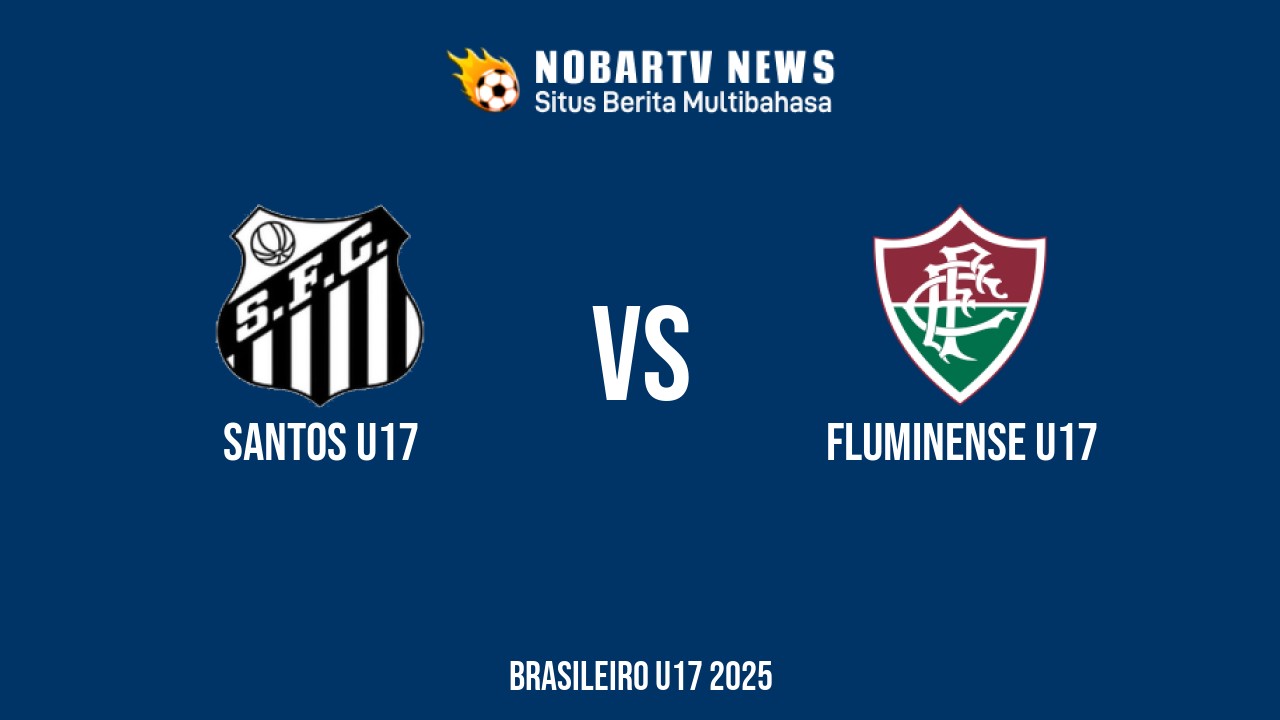 NOBARTV LIVE: Santos U17 vs Fluminense U17